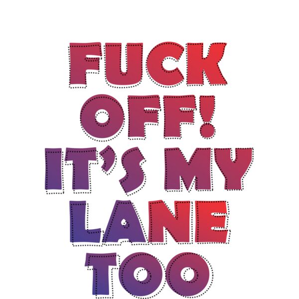 Fuck off its my lane too Thumbnail